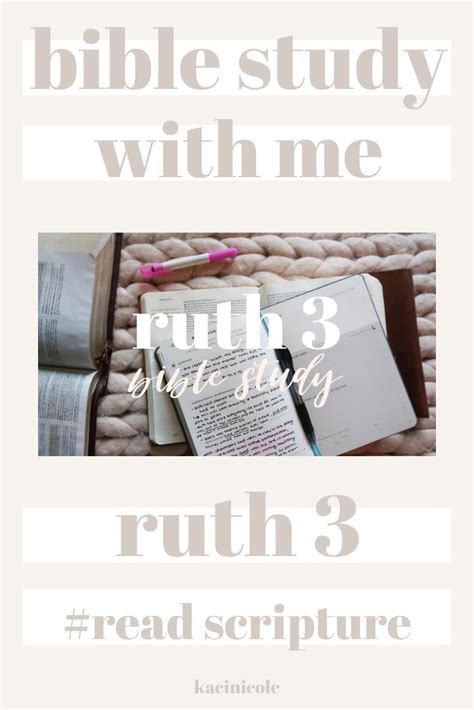 BIBLE STUDY WITH ME | Ruth 3 | Ruth bible, Bible study, Christian blogs