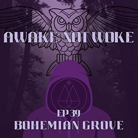 39: Bohemian Grove - The Cremation of Care, The Bohemian Club, The ...