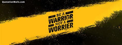 Be A Warrior Motivational Facebook Cover Photo - QuotationWalls