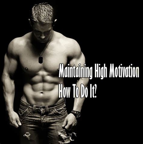 Maintaining High Motivation - How To Do It?