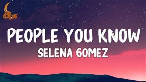 Selena Gomez - People You Know (lyrics) - YouTube