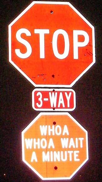 20 Funny hacked stop signs | Funny Signs