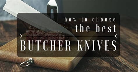 Best Butcher Knives 2017 – Reviews & Buyer’s Guide (October. 2024)