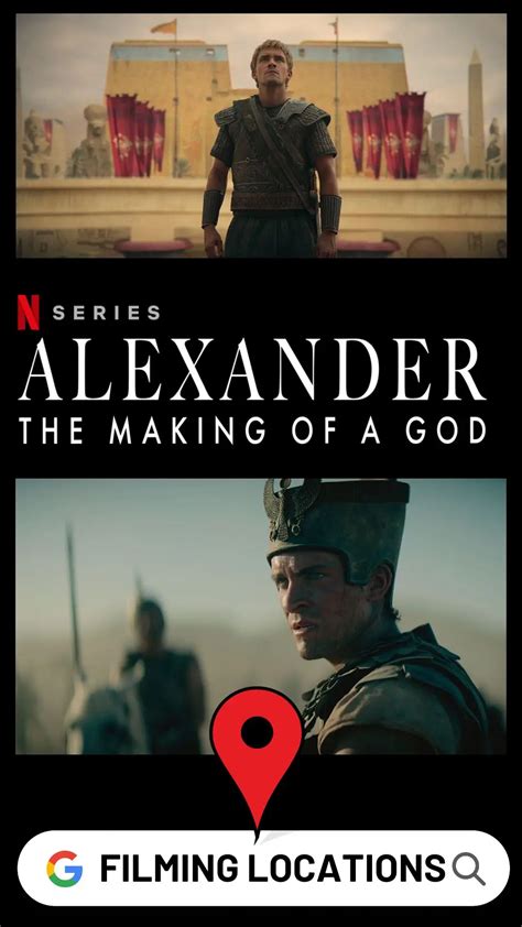 Alexander: The Making of a God Filming Locations (2024-)