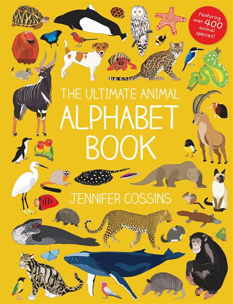 The Ultimate Animal Alphabet Book by Jennifer Cossins - Books - Hachette Australia