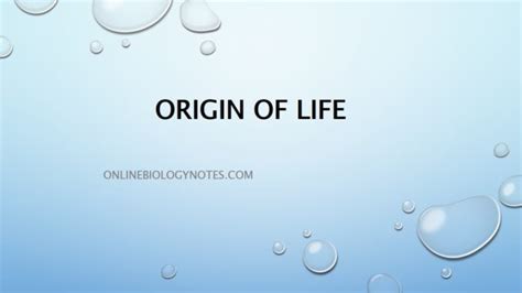 Theories of origin of life on Earth - Online Biology Notes