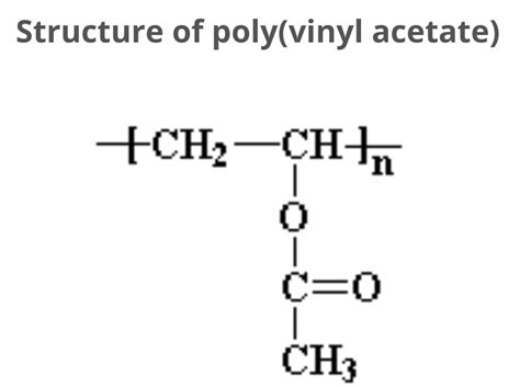 Poly (vinyl acetate): Structure, Preparation, Properties and Applications