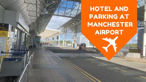 Hotel and Parking at Manchester Airport - The Ultimate Guide