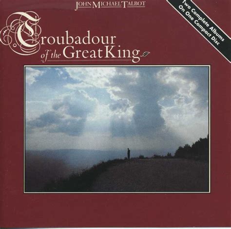 John Michael Talbot - Troubadour of the Great King Lyrics and Tracklist ...