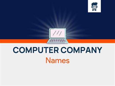 1420+ Popular Computer Company Names Ideas (Video+ infographic)