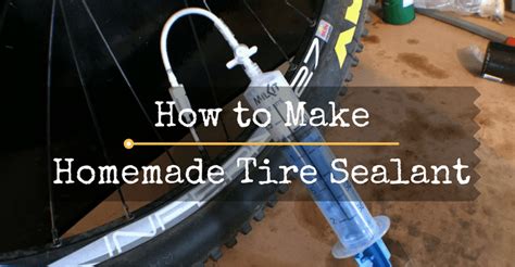 How To Make Homemade Tire Sealant For Your Bikes Tires | Cyclist Zone