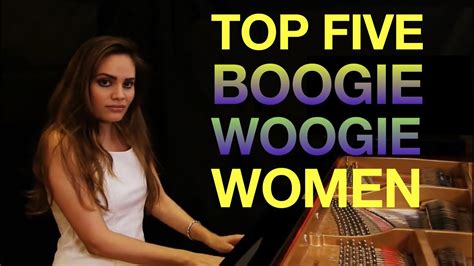 Top 5 Boogie Woogie Women - YouTube