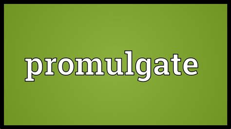 Promulgate Meaning - YouTube