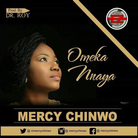 Mercy Chinwo - Ome Kannaya [MP3, Video and Lyrics] - Gospel Songs