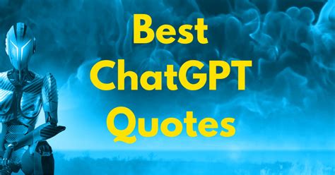 The Best ChatGPT Quotes