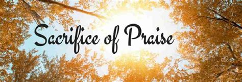 The Sacrifice of Praise - Miracles of Jesus Christ