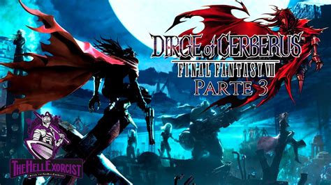 Dirge of Cerberus - Final Fantasy VII - Parte 3 - YouTube