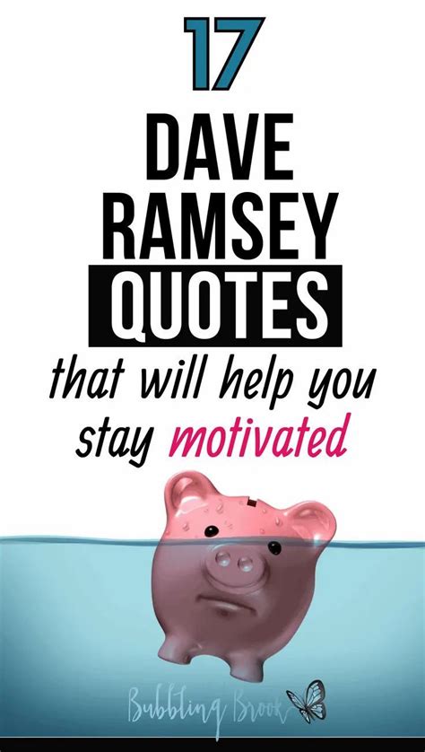 17 Dave Ramsey Quotes That Will Help You Stay Motivated & Pay Off Debt