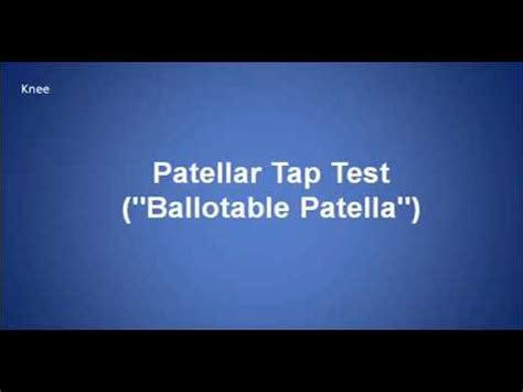 Patellar Tap test Ballotable Patella - YouTube