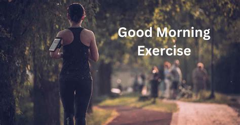 Good Morning Exercise-Benefits-Variation-Tips » Everdayhealthy