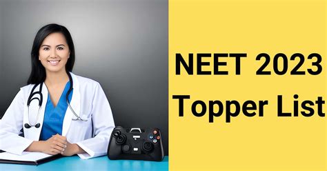 NEET 2023 Topper List - Name, AIR, Rank, Marks, State Wise Topper Name ...