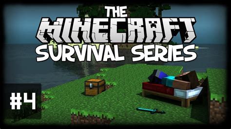 The Minecraft Survival Series - EP 4 [Minecraft 1.6 Lets Play] - YouTube