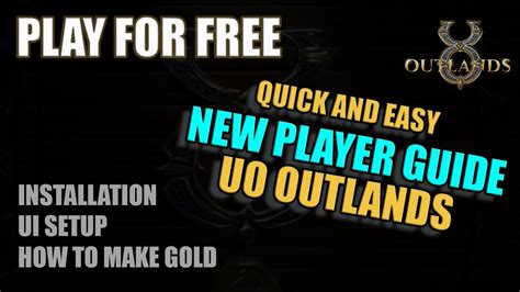 First Time UO Outlands Player Guide - Ultima Online Free to Play - YouTube