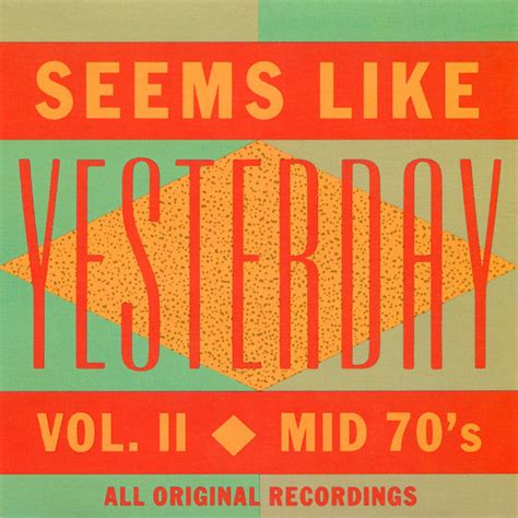 Seems Like Yesterday Vol 2 - Mid '70s (1989, CD) | Discogs