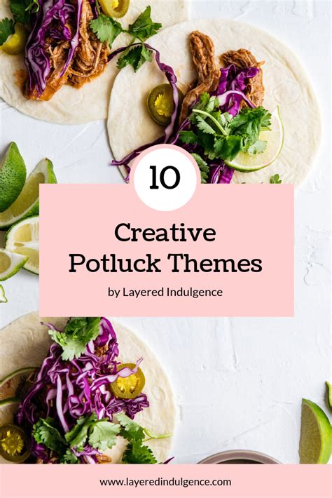 How To Host A Potluck: 40 Potluck Ideas, Tips and Themes | Potluck ...