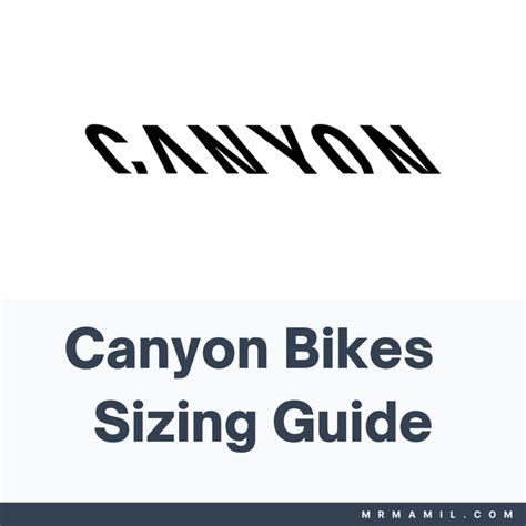 Canyon Bikes Sizing Chart and Guide (2023) - Mr. MAMIL