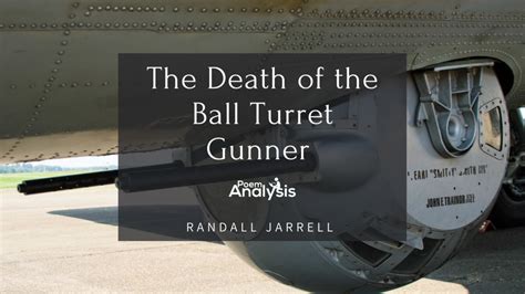 The Death of the Ball Turret Gunner - Poem Analysis