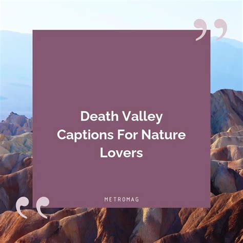 [UPDATED] Travel Captions - 323+ Death Valley Captions And Quotes For ...