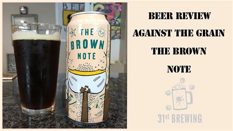 Against The Grain Brewery The Brown Note Craft Beer Review - YouTube