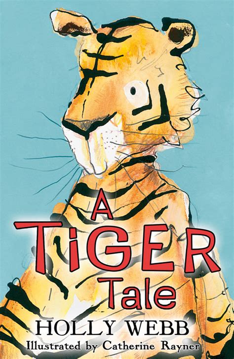 A Tiger Tale | Holly Webb