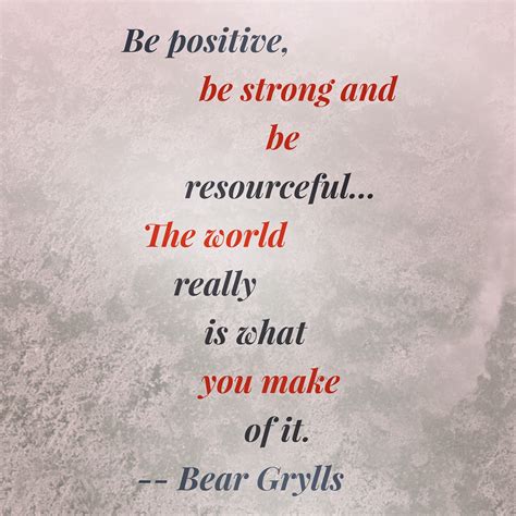 Inspirational Quotes From Bear Grylls. QuotesGram