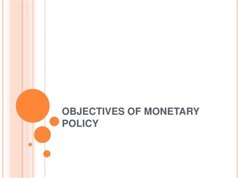 Objectives of monetary policy