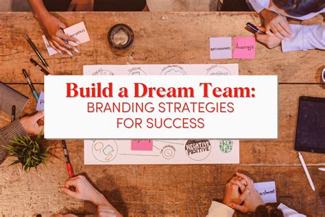 Build a Dream Team: Branding Strategies for Success - Elly and Nora ...