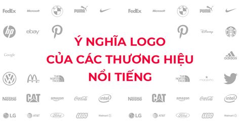 Xem ngay Ý nghĩa Logo của 30 thương hiệu nổi tiếng - Mê Nhà Đẹp