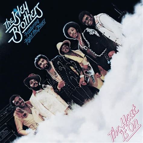 The Isley Brothers - The Heat Is On Lyrics and Tracklist | Genius