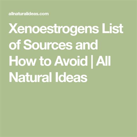 Xenoestrogens List of Sources and How to Avoid | Xenoestrogens, List ...