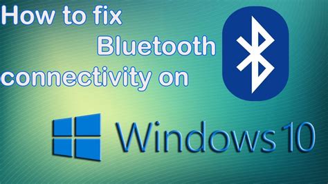 How to fix Bluetooth issues in Windows 10 | Windows 10 Bluetooth not working | - YouTube