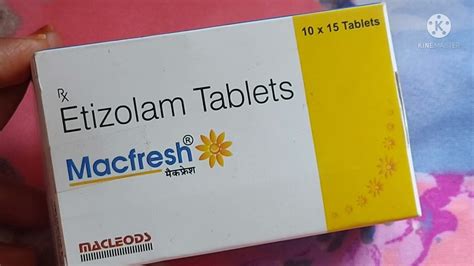 झोपेच्या गोळ्या | Sleeping Pills | Etizolam Tablet Uses,Side Mode and Action, Effects | macfresh ...