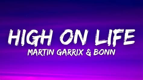 Martin Garrix & Bonn - High On Life (Lyrics) - YouTube