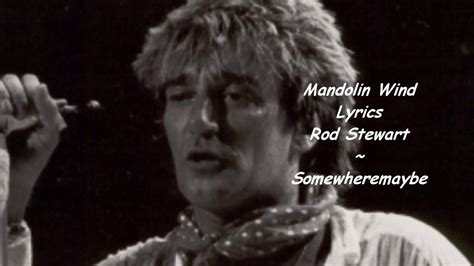 Mandolin Wind - Lyrics - Rod Stewart Chords - Chordify