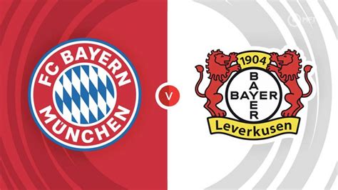 Bayer Leverkusen vs Bayern Munich Prediction and Betting Tips