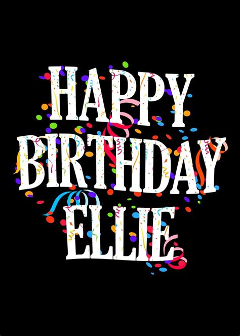 'Happy Birthday Ellie' Poster by royalsigns | Displate