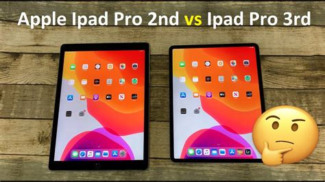 Apple Ipad Pro 2nd Generation 12.9 inch vs Ipad Pro 3rd Gen 12.9 ...