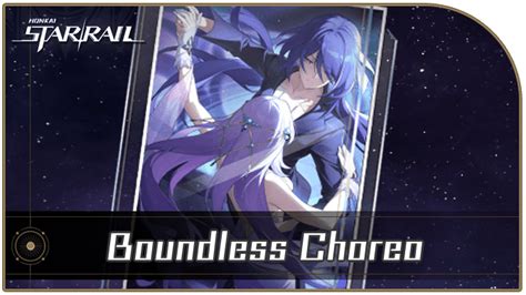 Boundless Choreo - Materials and Best Characters | Honkai: Star Rail｜Game8