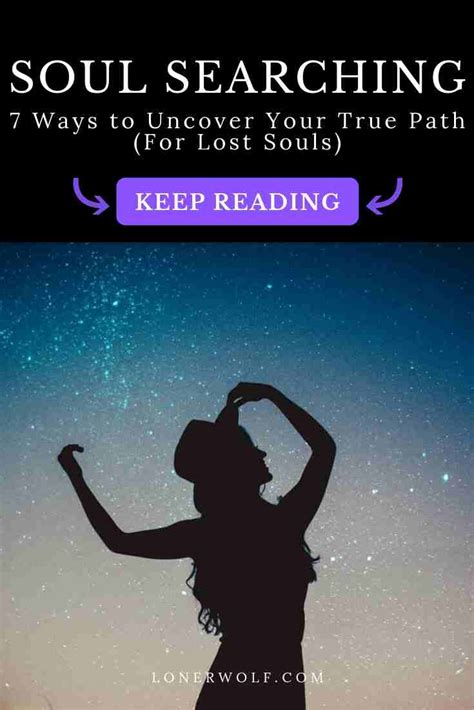 Soul Searching: 7 Ways to Uncover Your True Path ⋆ LonerWolf