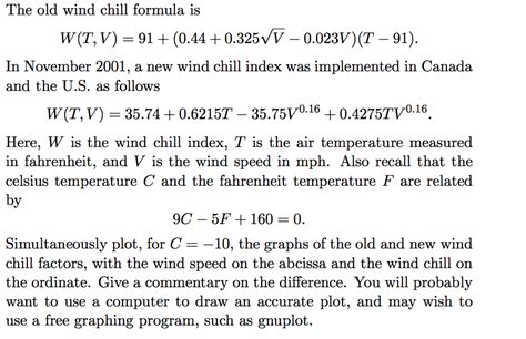 Solved The old wind chill formula is W(T, V ) = 91 + (0.44 + | Chegg.com